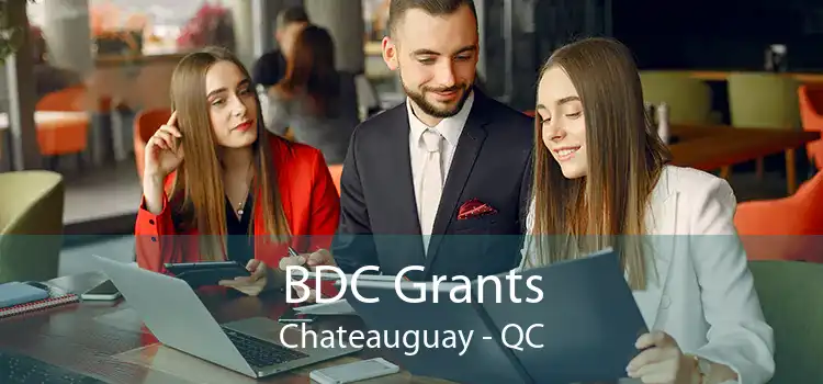 BDC Grants Chateauguay - QC