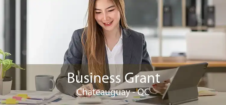 Business Grant Chateauguay - QC